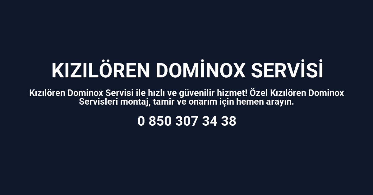 Kızılören Dominox Servisi